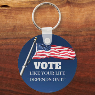 Vote Like Your Life Depends On It Button Key Ring