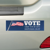 Vote Like Your Life Depends On It Election