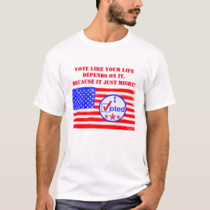 “Vote Like Your Life Depends...” Voting Rights Tee