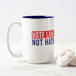 Vote love not hate Two-Tone coffee mug