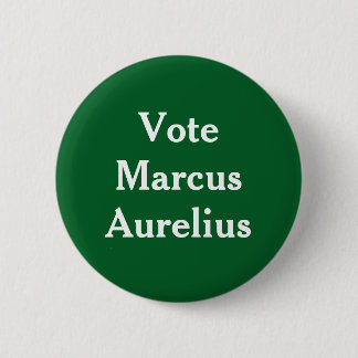 Vote Marcus Aurelius 6 Cm Round Badge