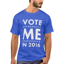 Vote Me T-shirt