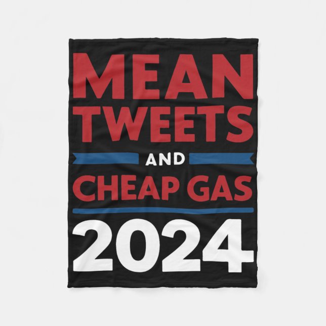 Vote Mean Tweets And Cheap Gas Pro Trump Republica Fleece Blanket (Front)