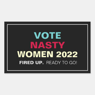 Vote NASTY Women 2022 Campaign Stickers