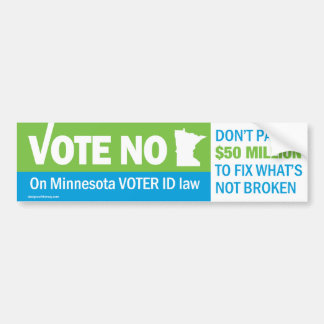 Vote No on Minnesota Voter ID Law Bumper Sticker