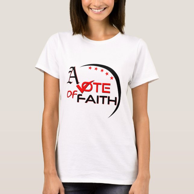 ‘Vote of Faith’ women’s t-shirt (Front)