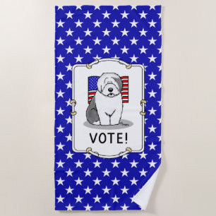 Vote! Old English Sheepdog Grey 1 Cute Political Beach Towel