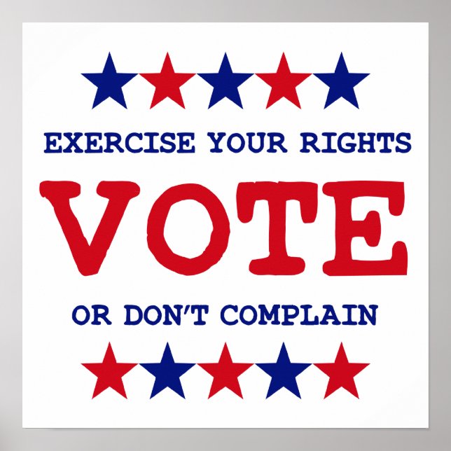 VOTE OR DON'T COMPLAIN Poster (Front)