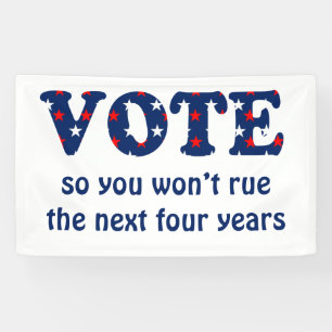 Vote or Rue The Election Banner