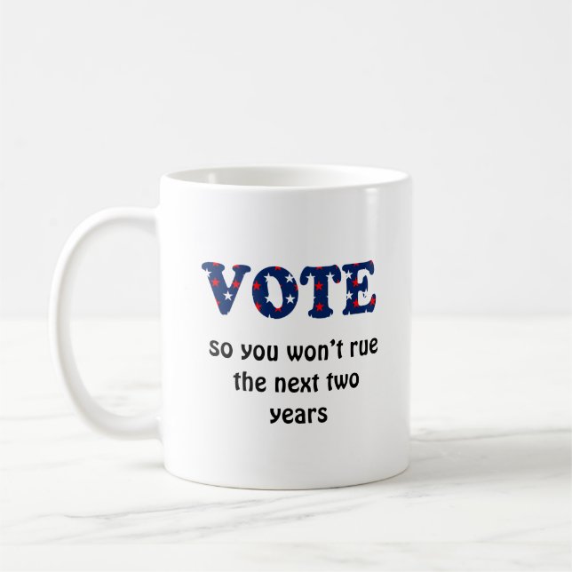 Vote or Rue The Election Coffee Mug (Left)