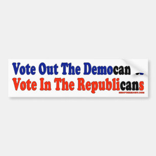 Vote Out Democan't Vote In Republican Bumper Sticker