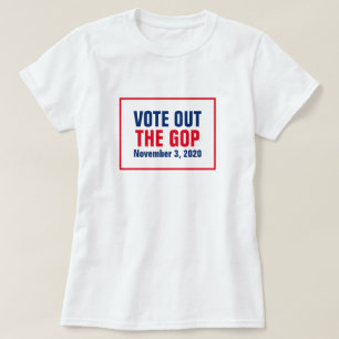 Vote Out The GOP 2020 Election Red White Blue T-Shirt