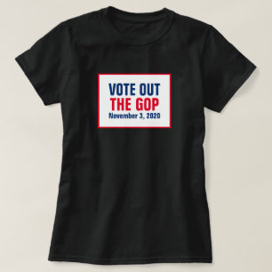 Vote Out The GOP 2020 Election Red White Blue T-Shirt