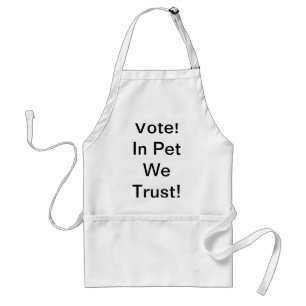 Vote Pet We Trust Standard Apron