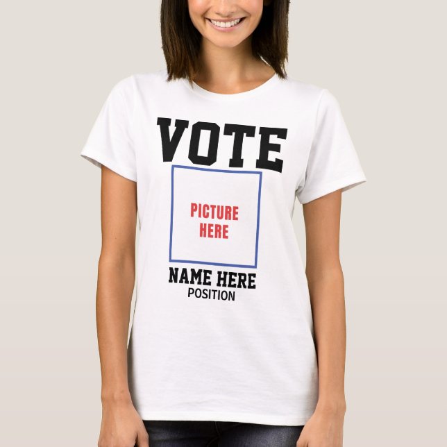 VOTE PHOTO PERSONALIZE NAME T-Shirt (Front)