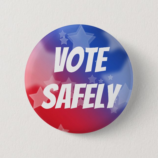 Vote Safely 6 Cm Round Badge (Front)