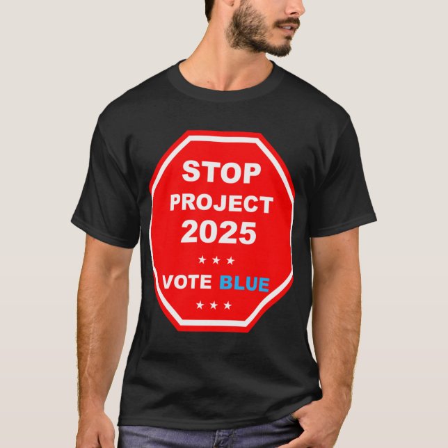 Vote Save Democracy Stop Project 2025  T-Shirt (Front)