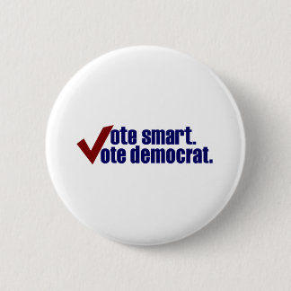 Vote Smart Vote Democrat 6 Cm Round Badge