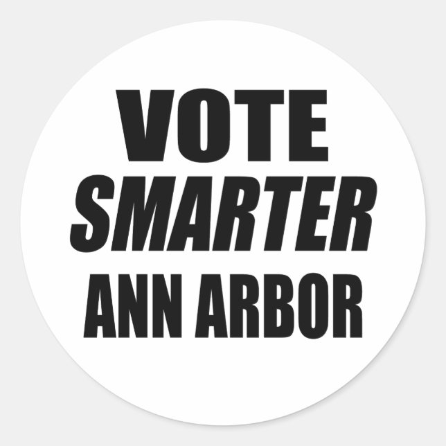 VOTE SMARTER ANN ARBOR CLASSIC ROUND STICKER (Front)