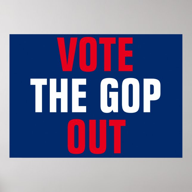 Vote the GOP Out Protest Poster (Front)