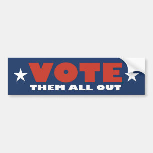Vote Them All Out Bumper Sticker