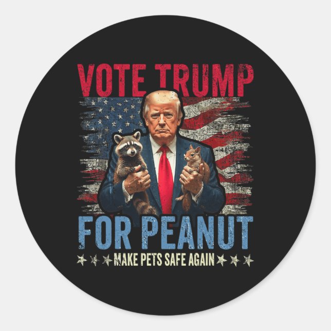 Vote Trump For Peanut The Squirrel Make Pets Safe  Classic Round Sticker (Front)