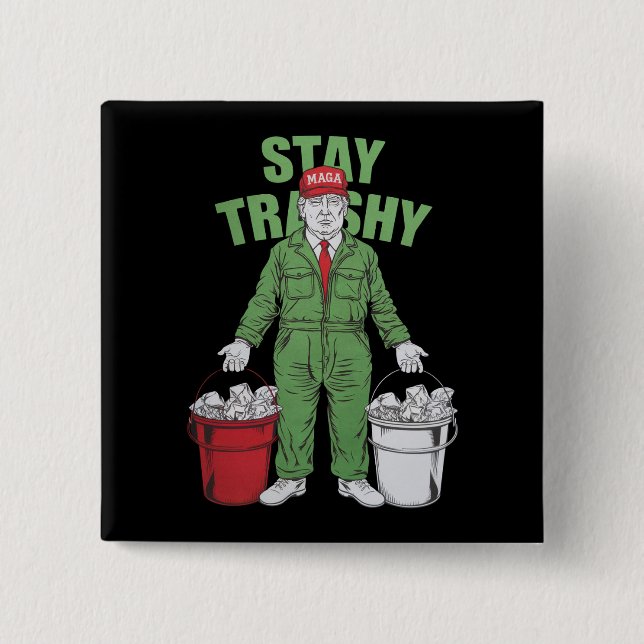 Vote Trump Garbage Man Stay Trashy 2024 Election  15 Cm Square Badge (Front)