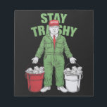 Vote Trump Garbage Man Stay Trashy 2024 Election  Notepad<br><div class="desc">Vote Trump Garbage Man Stay Trashy 2024 Election President</div>