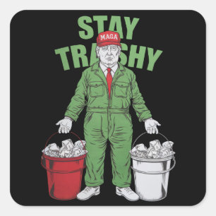 Vote Trump Garbage Man Stay Trashy 2024 Election  Square Sticker