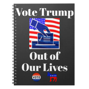Vote Trump Out of Our Lives Notebook