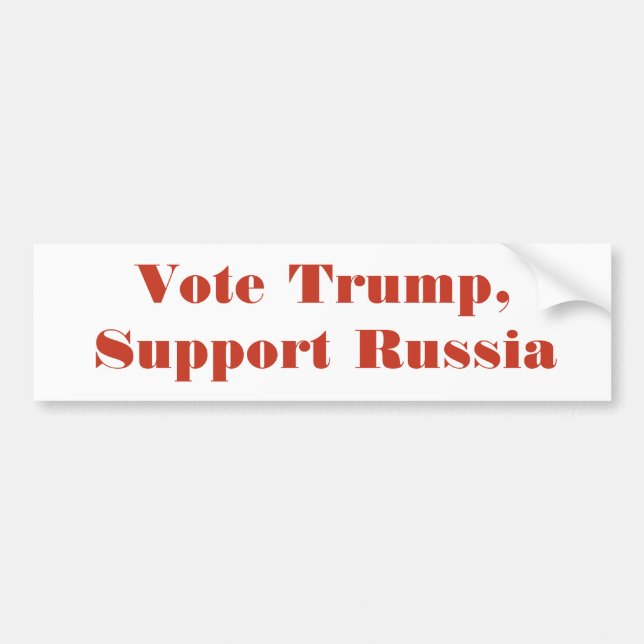 Vote Trump, Support Russia bumper sticker (Front)