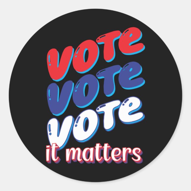 Vote Vote Vote It S Sticker  (Front)