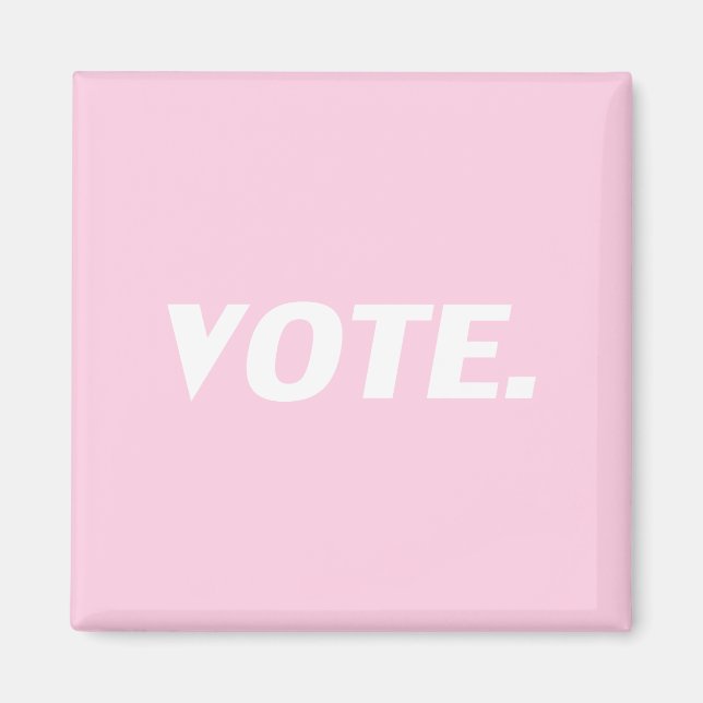 "Vote" white letters, light pink background Magnet (Front)