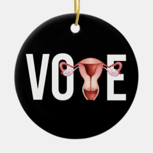 Vote with your Uterus Ceramic Tree Decoration