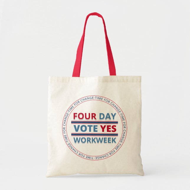 Vote Yes - Four Day Workweek Tote Bag (Front)