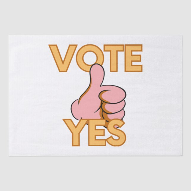 Vote yes  tissue paper (Front)