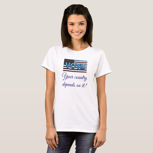Vote, your country depends on it Political Shirt (Front Full)