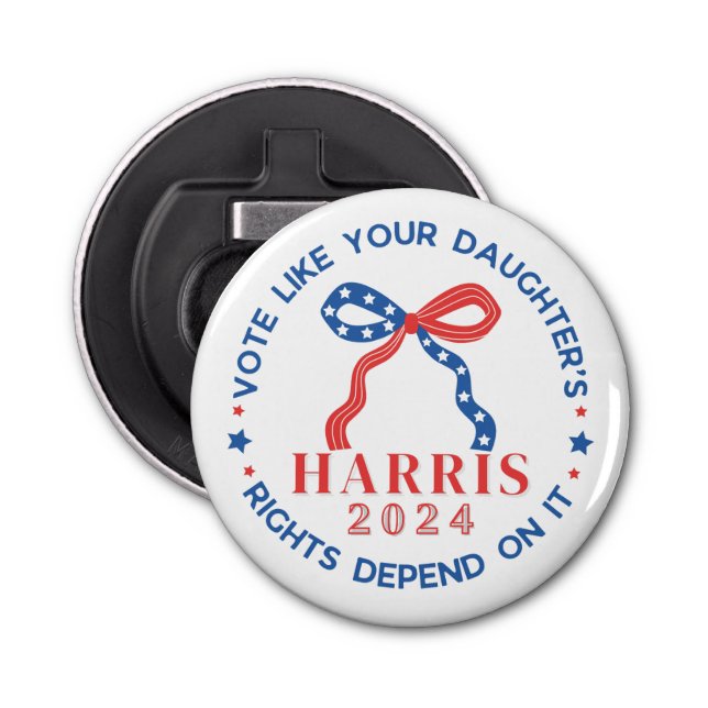 Vote Your Daughter's Rights Harris 2024 Bottle Opener (Front)