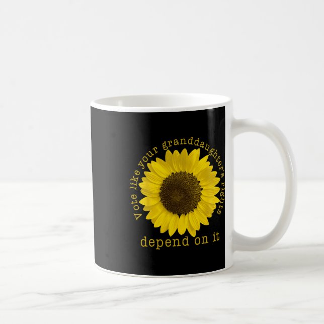 Vote Your Granddaughter's Rights Depend On It  Coffee Mug (Right)