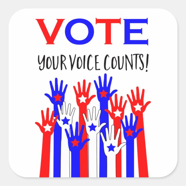 Vote! Your voice counts! Square Sticker (Front)