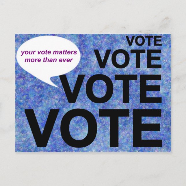 VOTE / Your vote matters more than ever Postcard (Front)