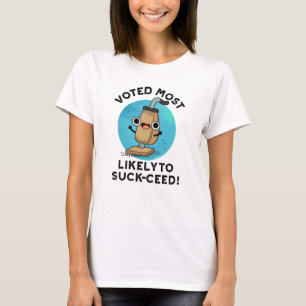 Voted Most Likely To Suck-ceed Funny Vacuum Pun T-Shirt