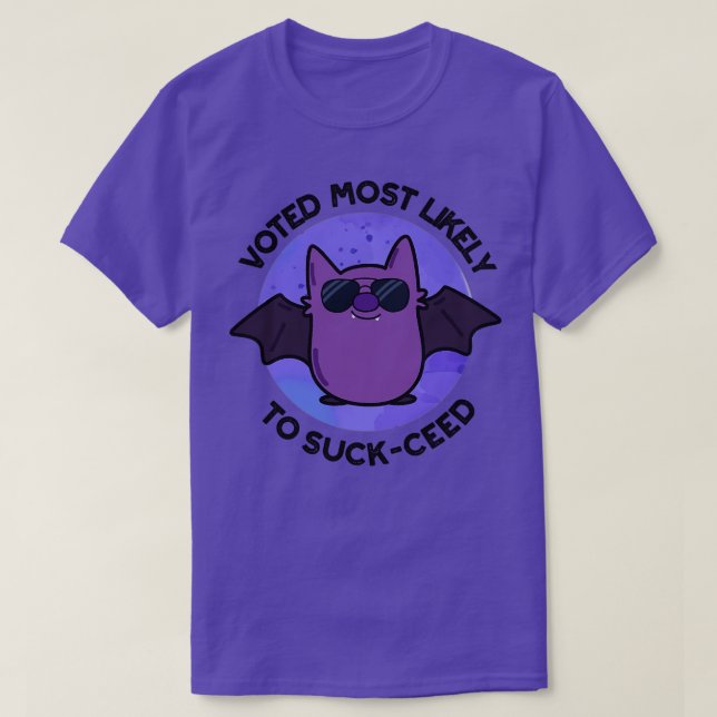 Voted Most Likely To Suckceed Funny Bat Pun T-Shirt (Design Front)