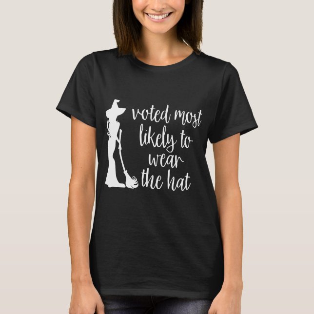Voted Most Likely To Wear The Hat - Halloween T-Shirt (Front)
