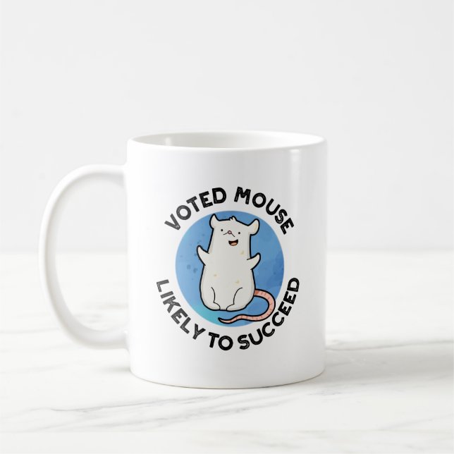 Voted Mouse Likely To Succeed Funny Animal Pun  Coffee Mug (Left)