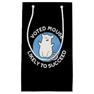 Voted Mouse Likely To Succeed Positive Pun Dark BG Small Gift Bag