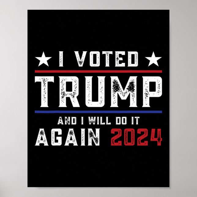 Voted Trump And I Will Do It Again 2024  Poster (Front)