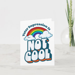 Voter Suppression Is Not Cool Retro Rainbow 80s 90 Card