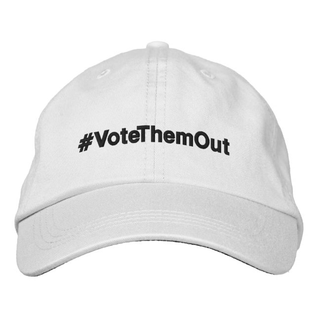 #VoteThemOut political protest Embroidered Hat (Front)