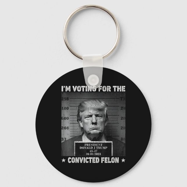 Voting For The Convicted Felon Funny Trump 2024  Key Ring (Front)